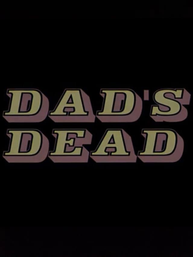 Poster di Dad's Dead