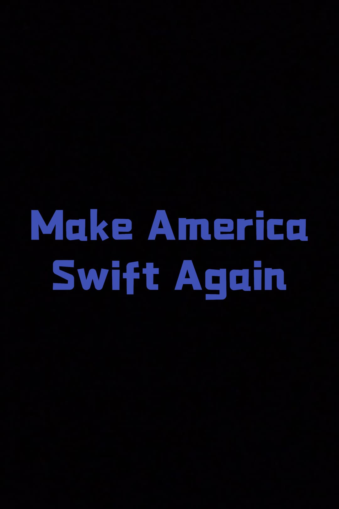 Poster di Make America Swift Again