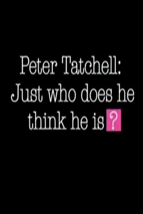 Poster di Peter Tatchell: Just Who Does He Think He Is?