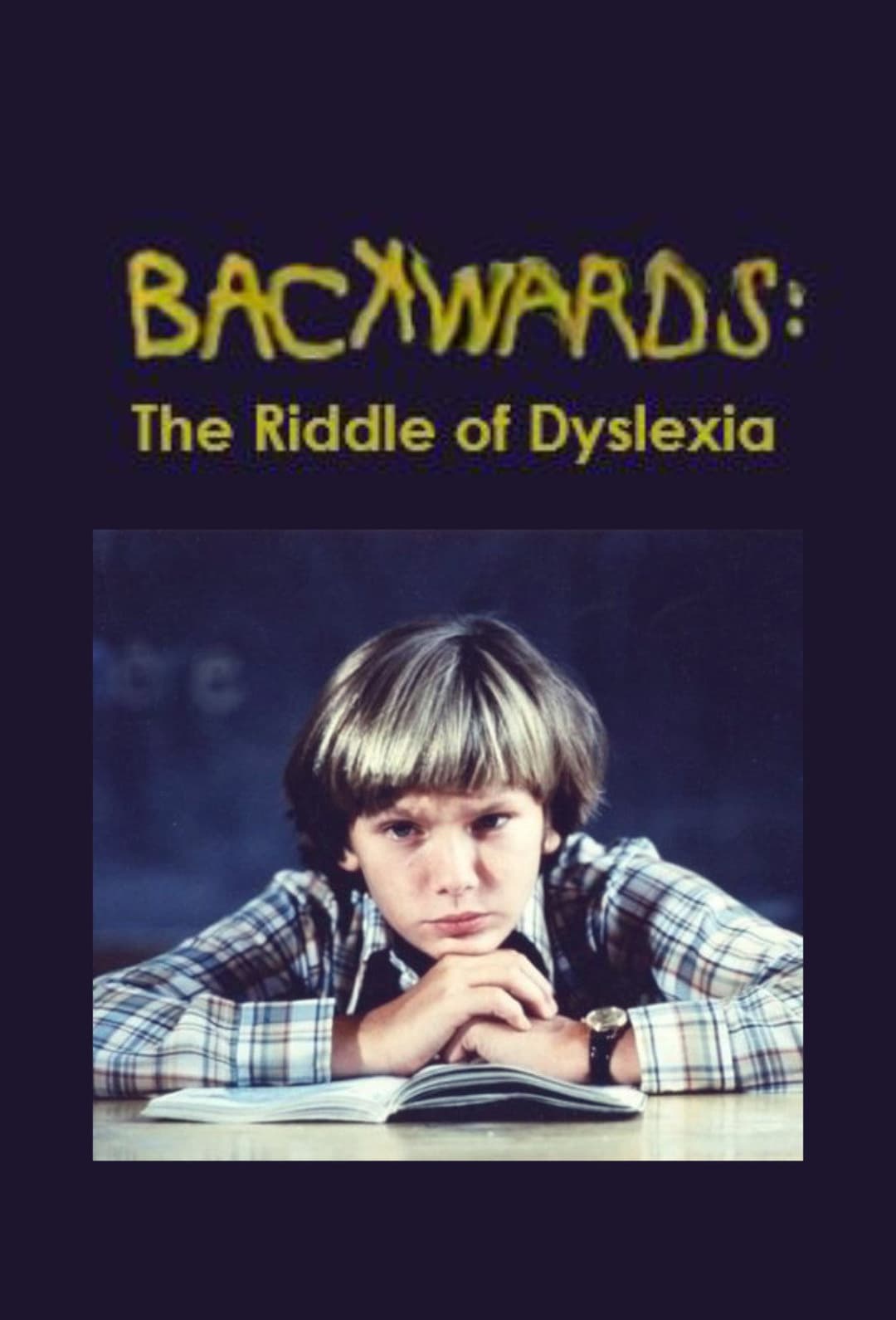 Poster di Backwards: The Riddle of Dyslexia