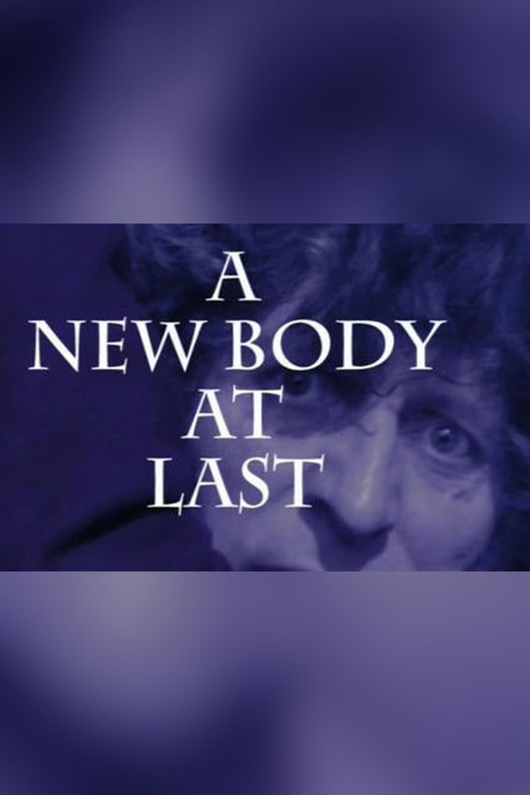 Poster di A New Body at Last
