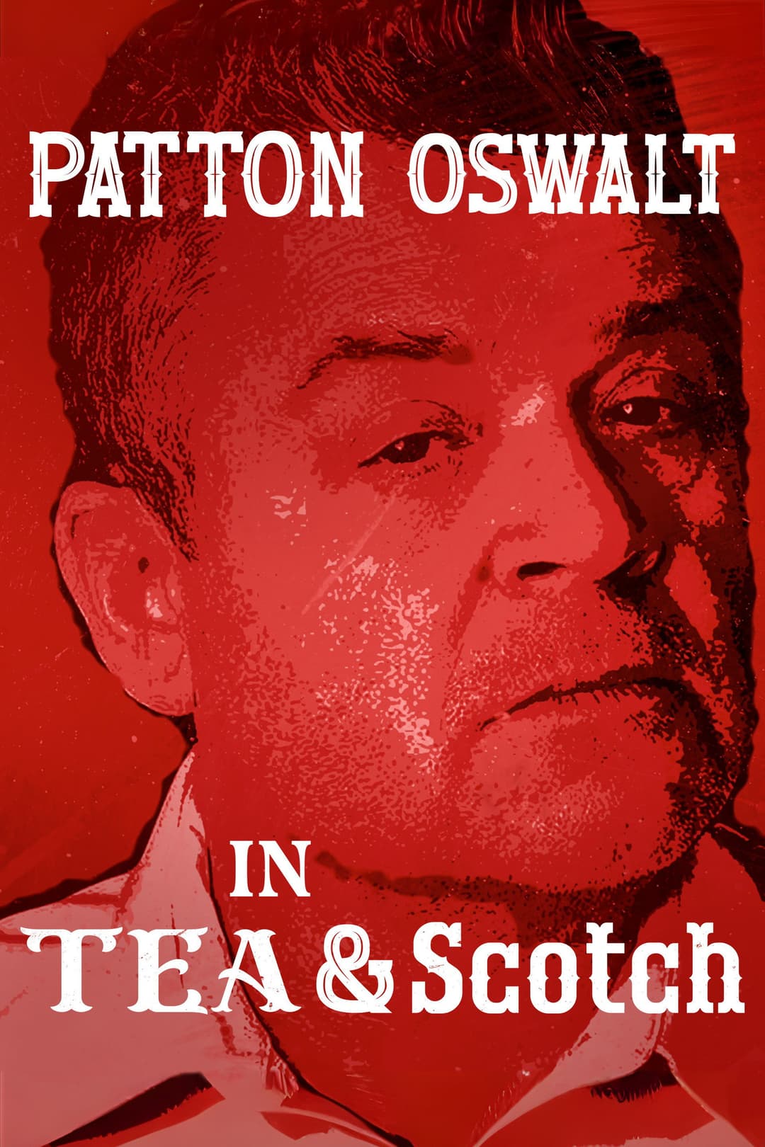 Poster di Patton Oswalt: Tea & Scotch
