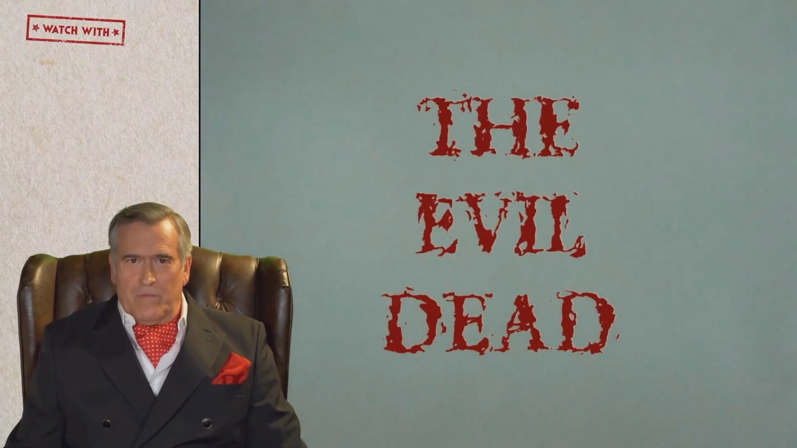 Watch With... Bruce Campbell presents Evil Dead - immagine