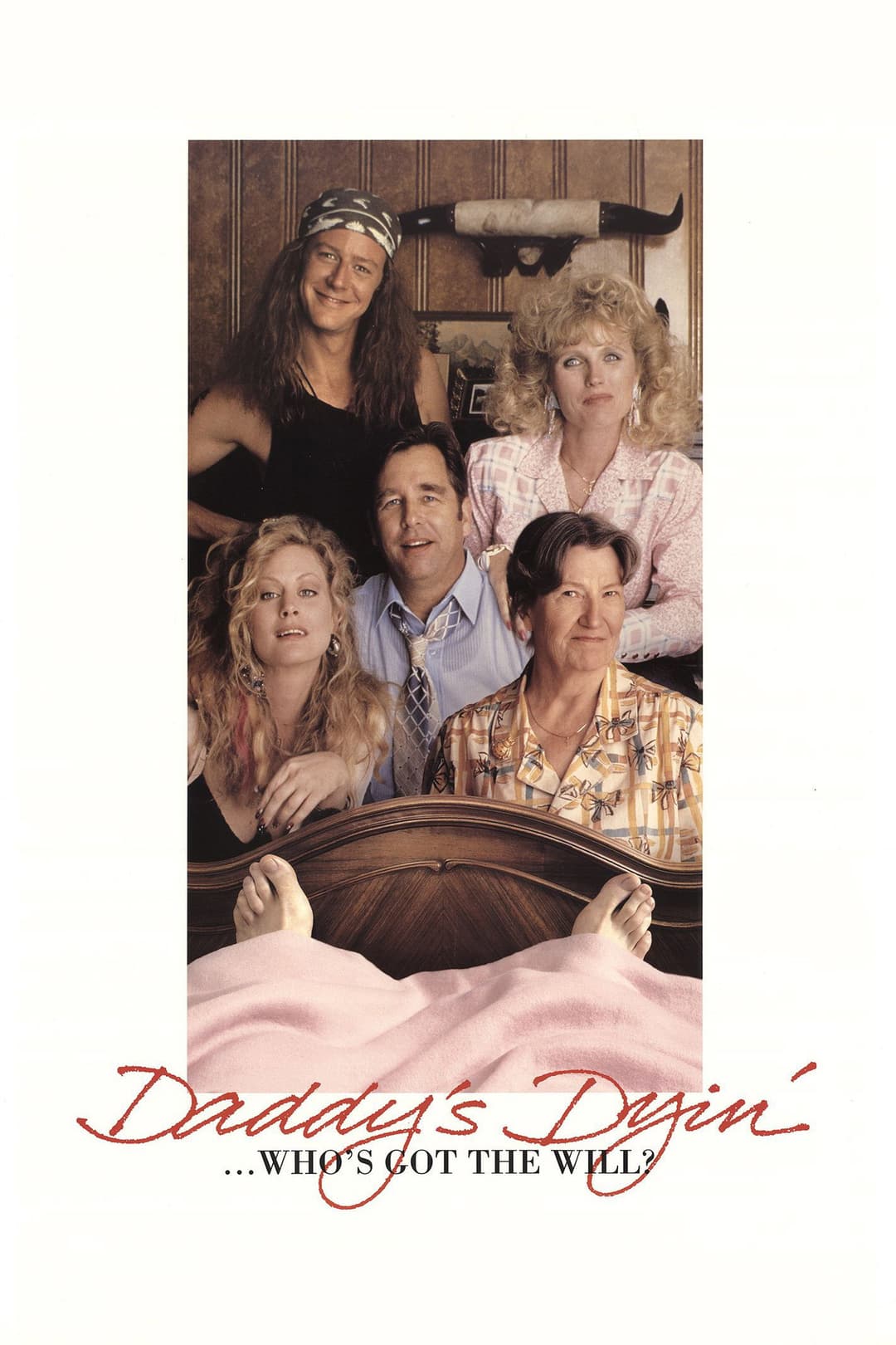 Poster di Daddy's Dyin'... Who's Got the Will?