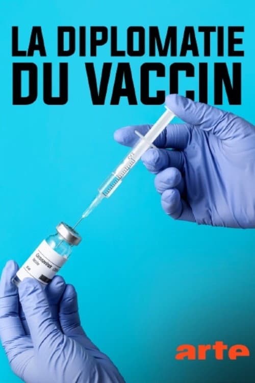 Poster di La diplomatie du vaccin