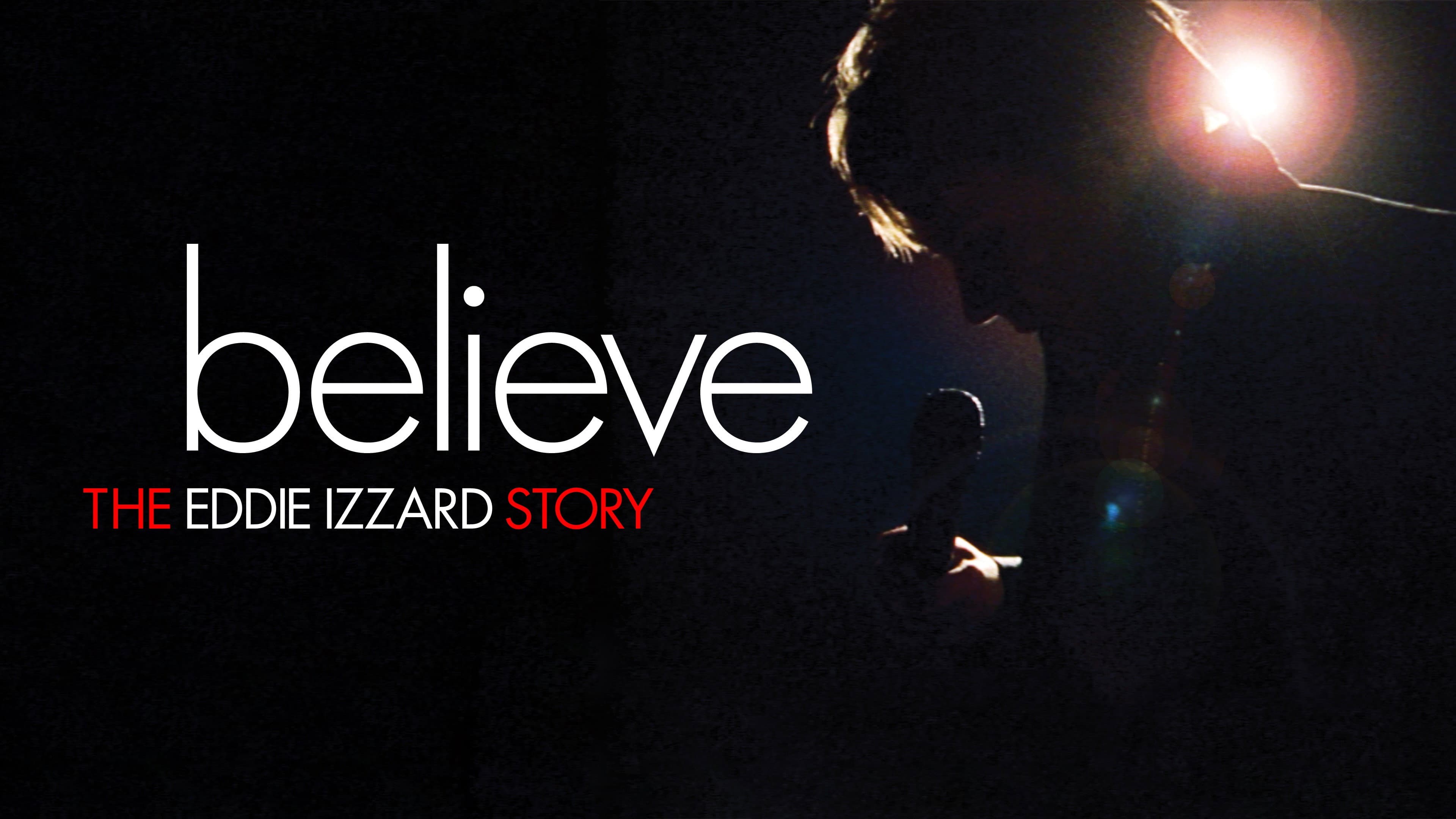 Believe: The Eddie Izzard Story - immagine