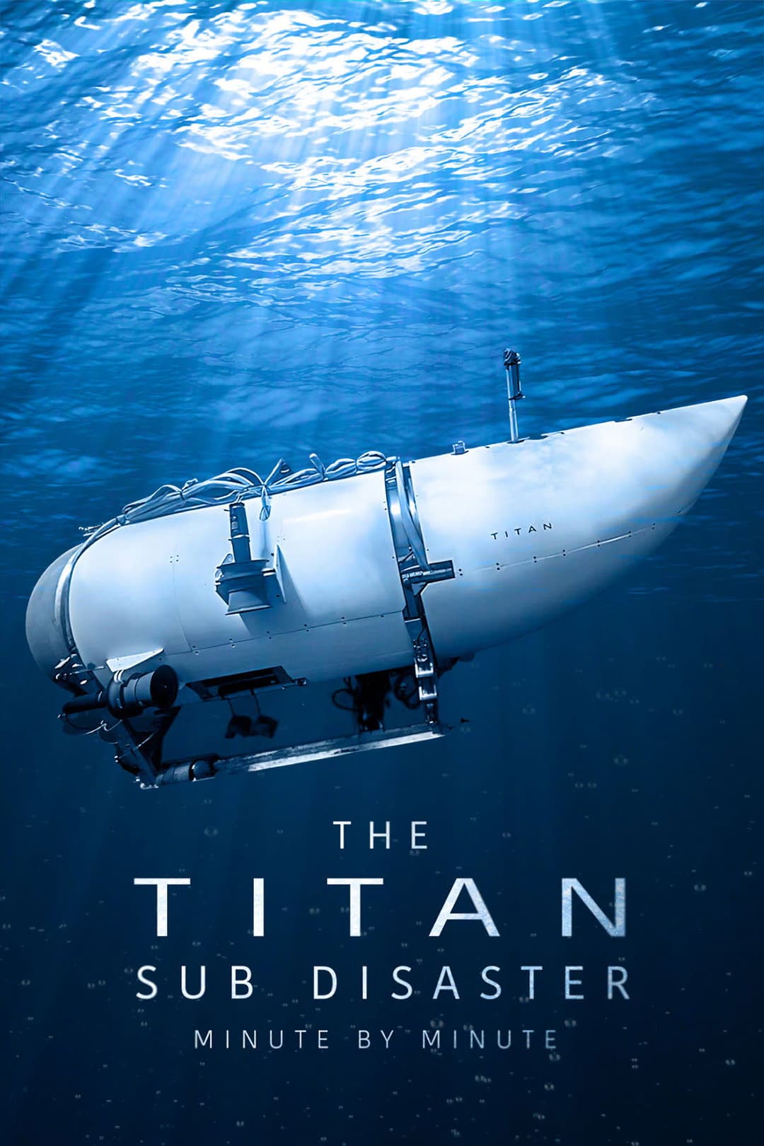 Poster di The Titan Sub Disaster: Minute by Minute