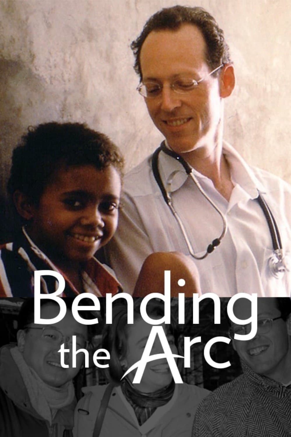 Poster di Bending the Arc: sanità senza frontiere