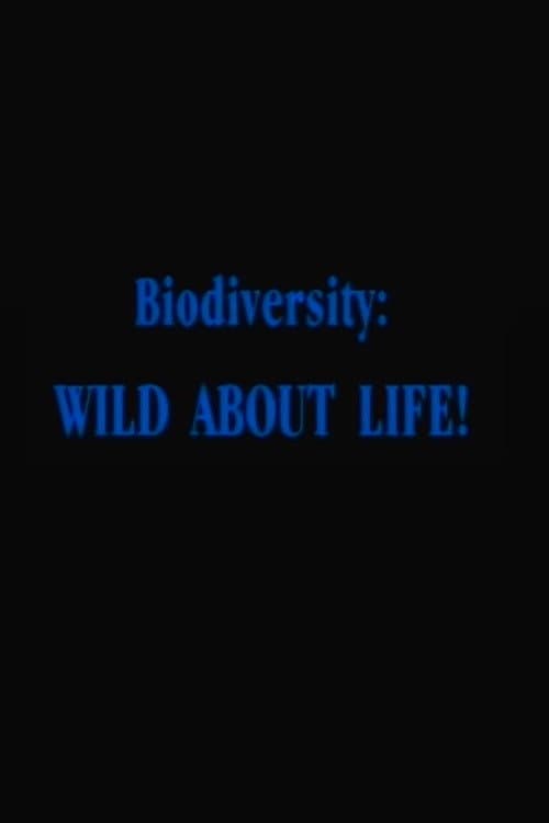 Poster di Biodiversity: Wild About Life!