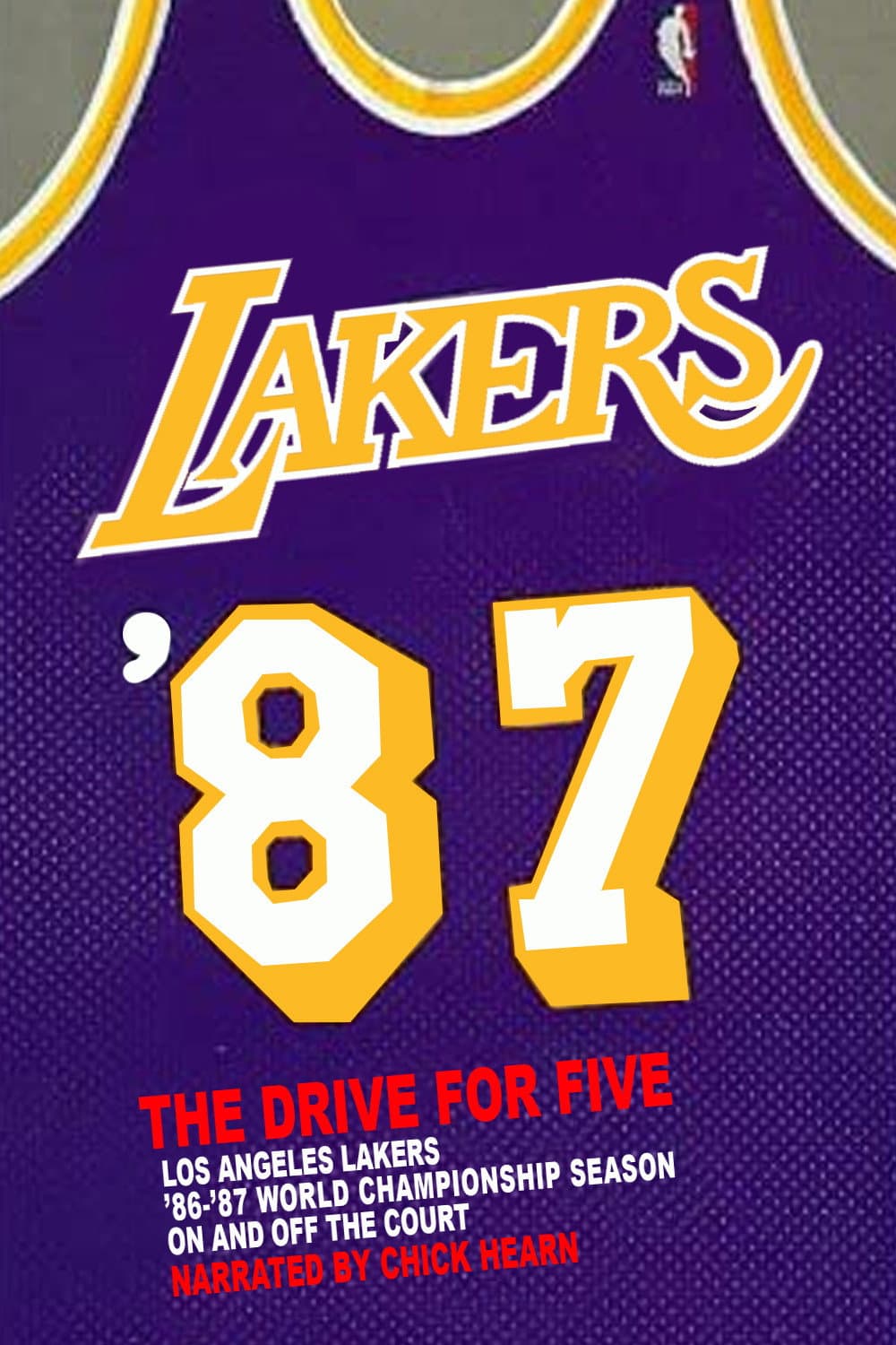 Poster di Los Angeles Lakers: '87 The Drive For Five