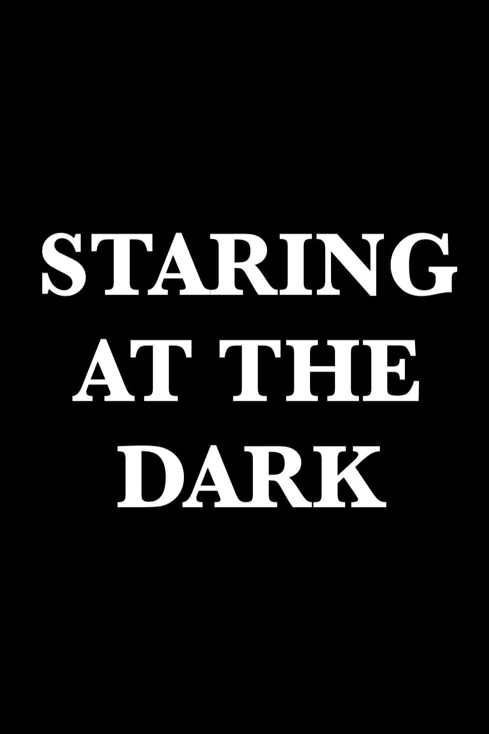 Poster di Staring at the Dark