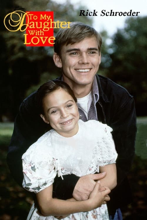 Poster di To My Daughter With Love
