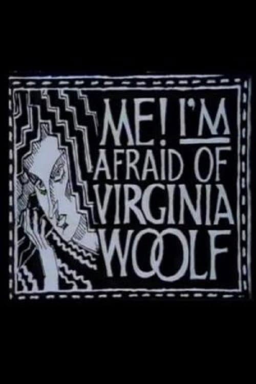 Poster di Me! I'm Afraid of Virginia Woolf