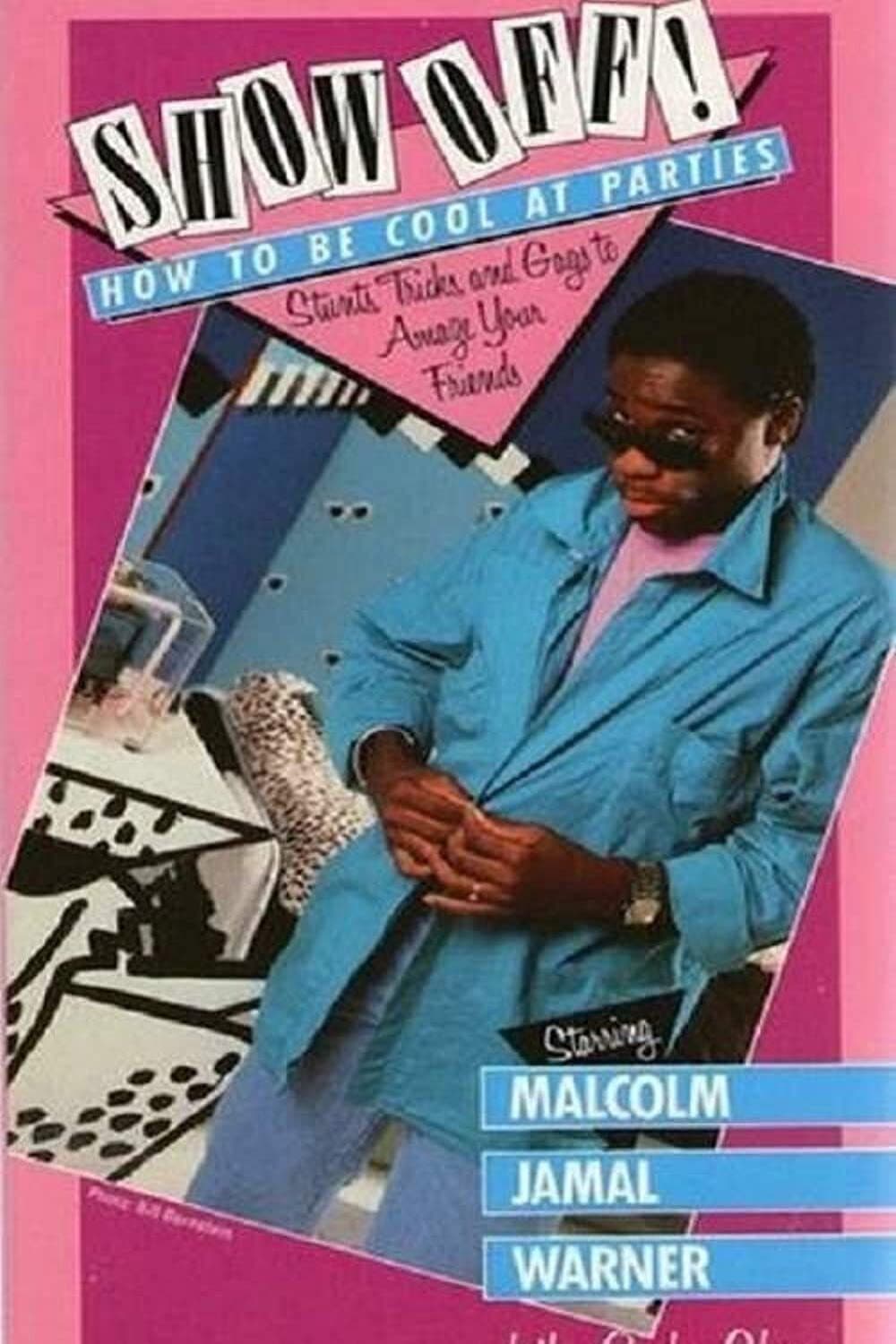 Poster di Show Off! How to Be Cool at Parties