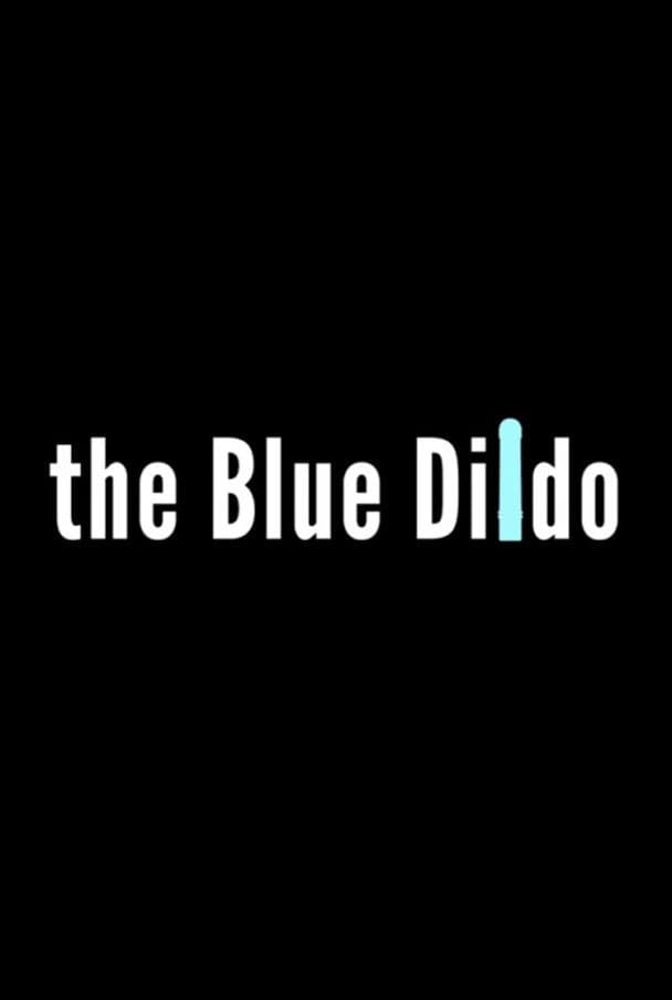 Poster di The Blue Dildo