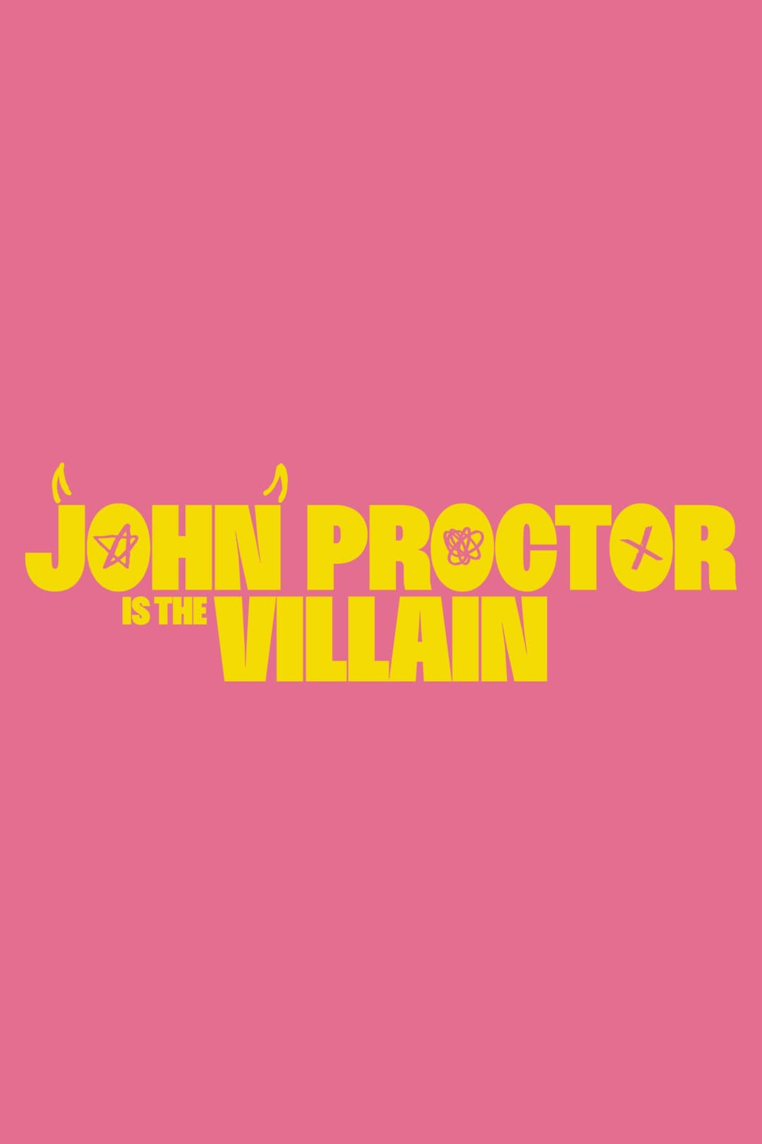 Poster di John Proctor Is the Villain