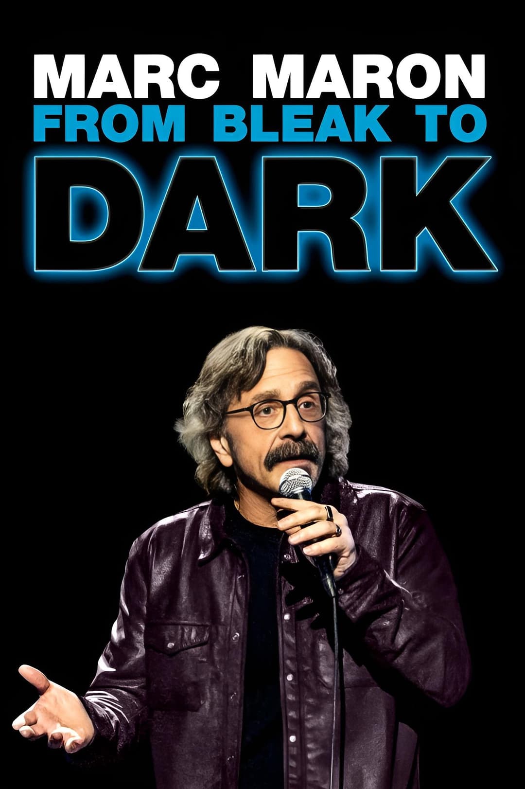 Poster di Marc Maron: From Bleak to Dark