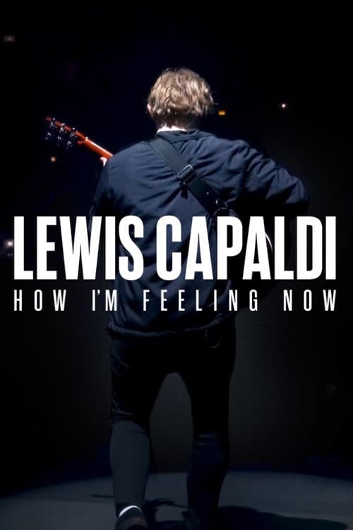Poster di Lewis Capaldi: How I'm Feeling Now