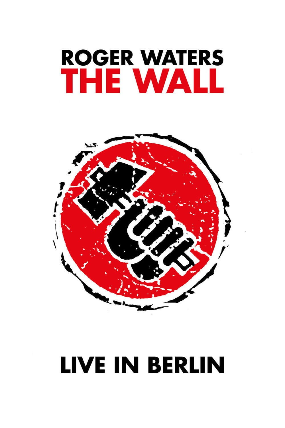 Poster di Roger Waters - The Wall - Live In Berlin