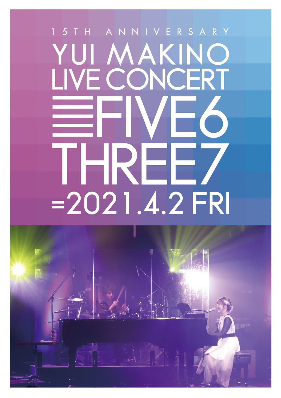 Poster di YUI MAKINO LIVE CONCERT FIVE6THREE7