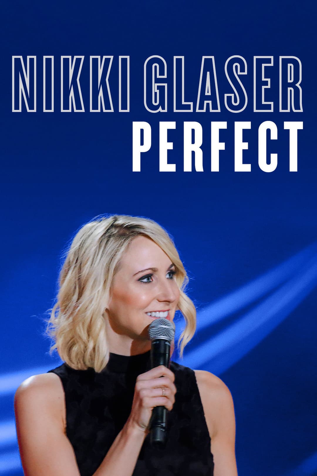 Poster di Nikki Glaser: Perfect