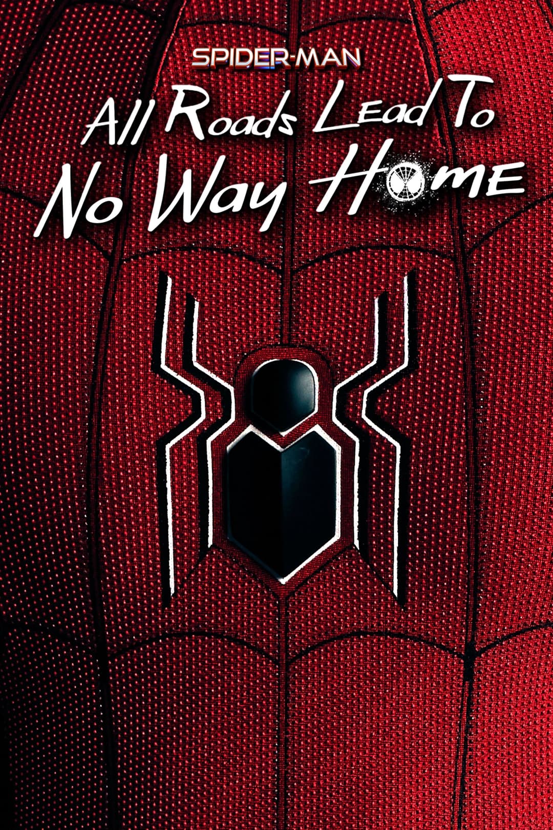 Poster di Spider-Man: All Roads Lead to No Way Home