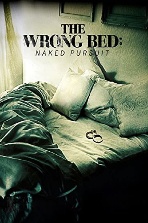 Poster di The Wrong Bed: Naked Pursuit