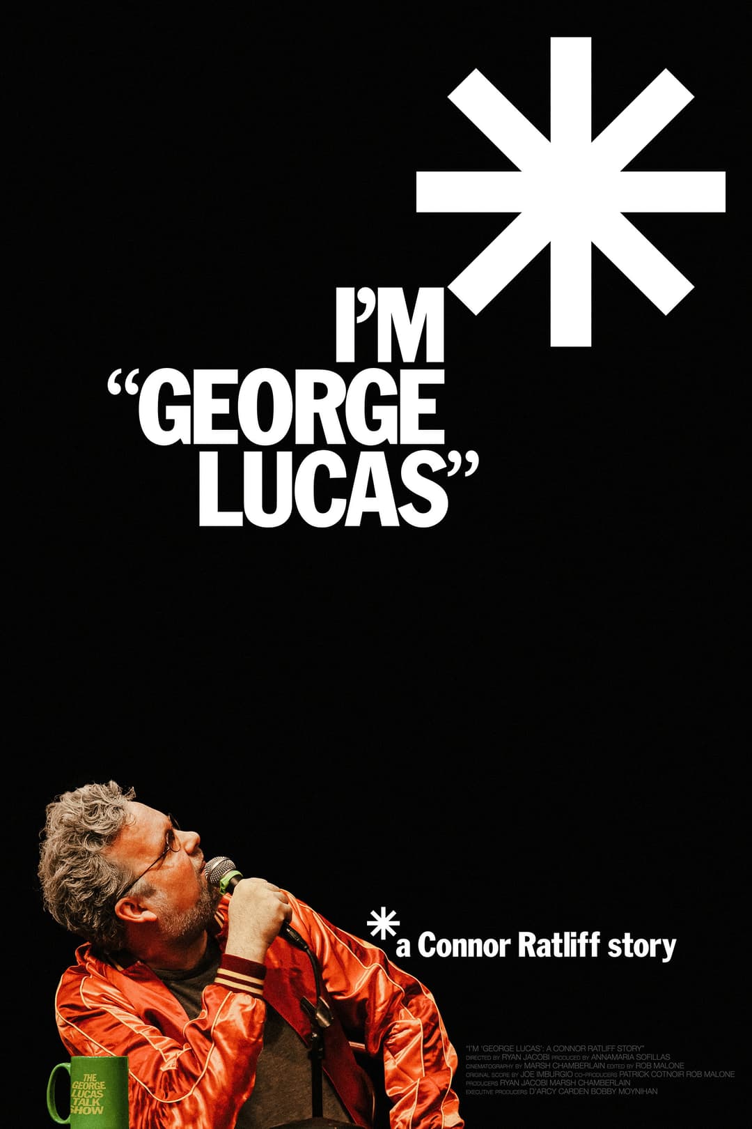 Poster di I'm "George Lucas": A Connor Ratliff Story