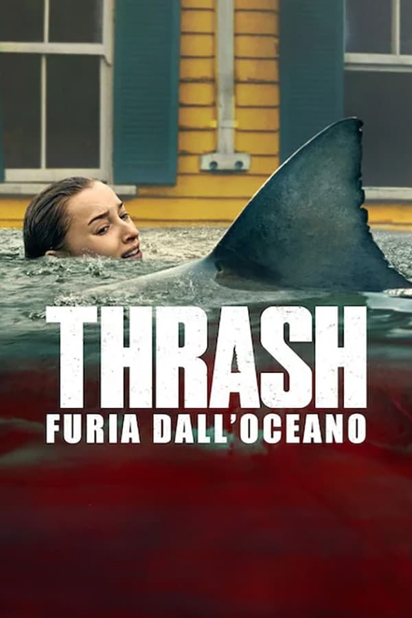 Poster di THRASH – Furia dall'oceano