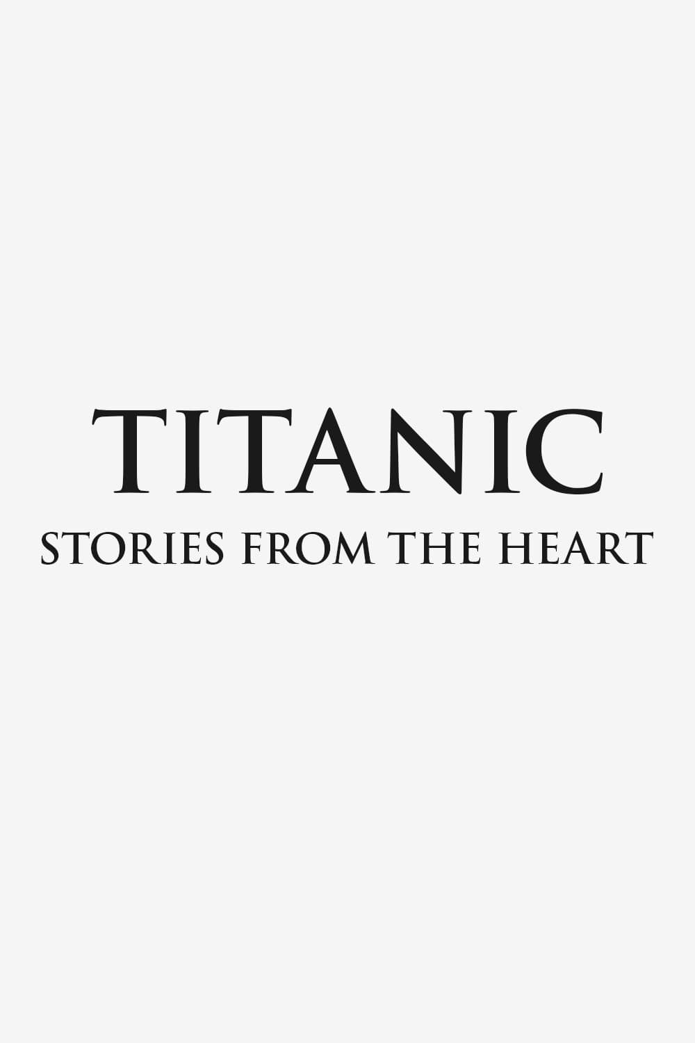 Poster di Titanic: Stories from the Heart