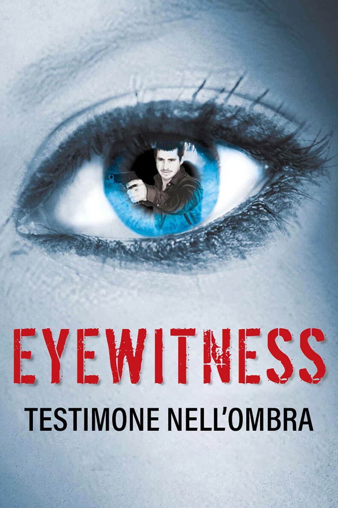 Poster di Eyewitness - Testimone nell’ombra