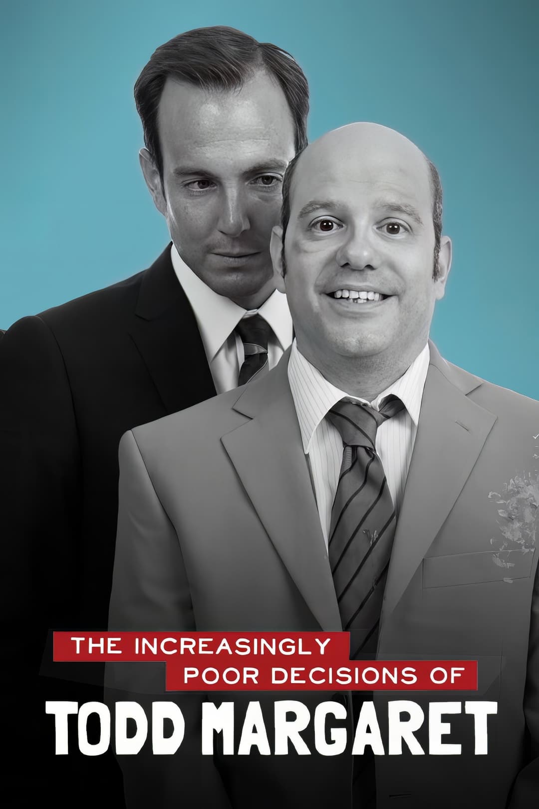Poster di The Increasingly Poor Decisions of Todd Margaret
