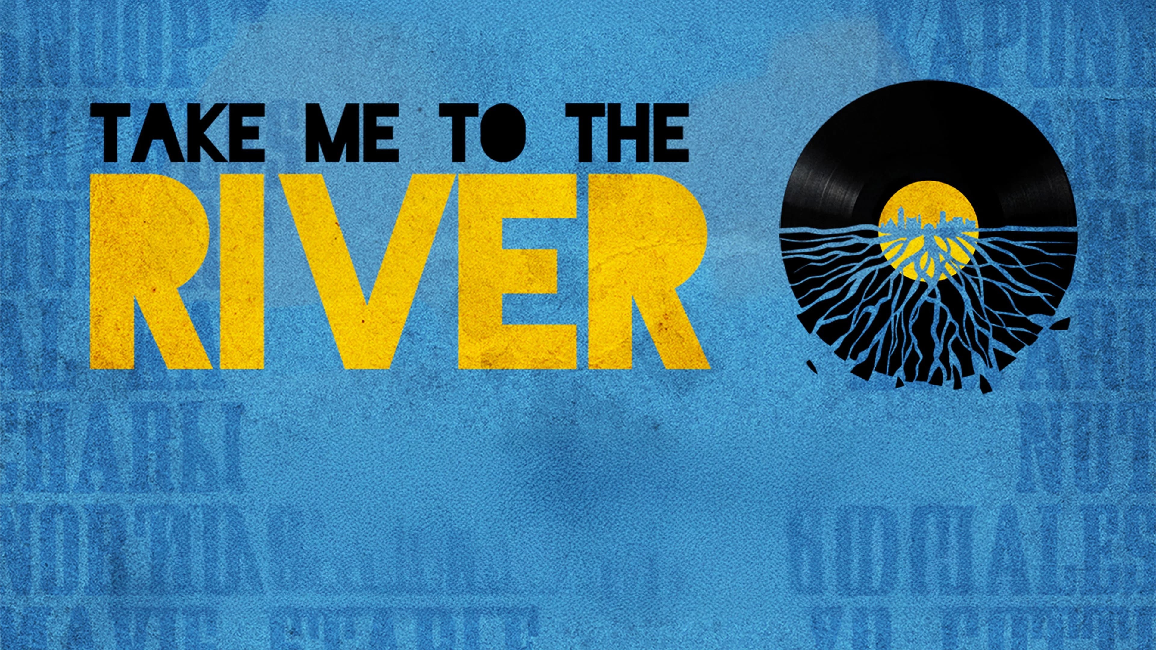 Take Me to the River - immagine