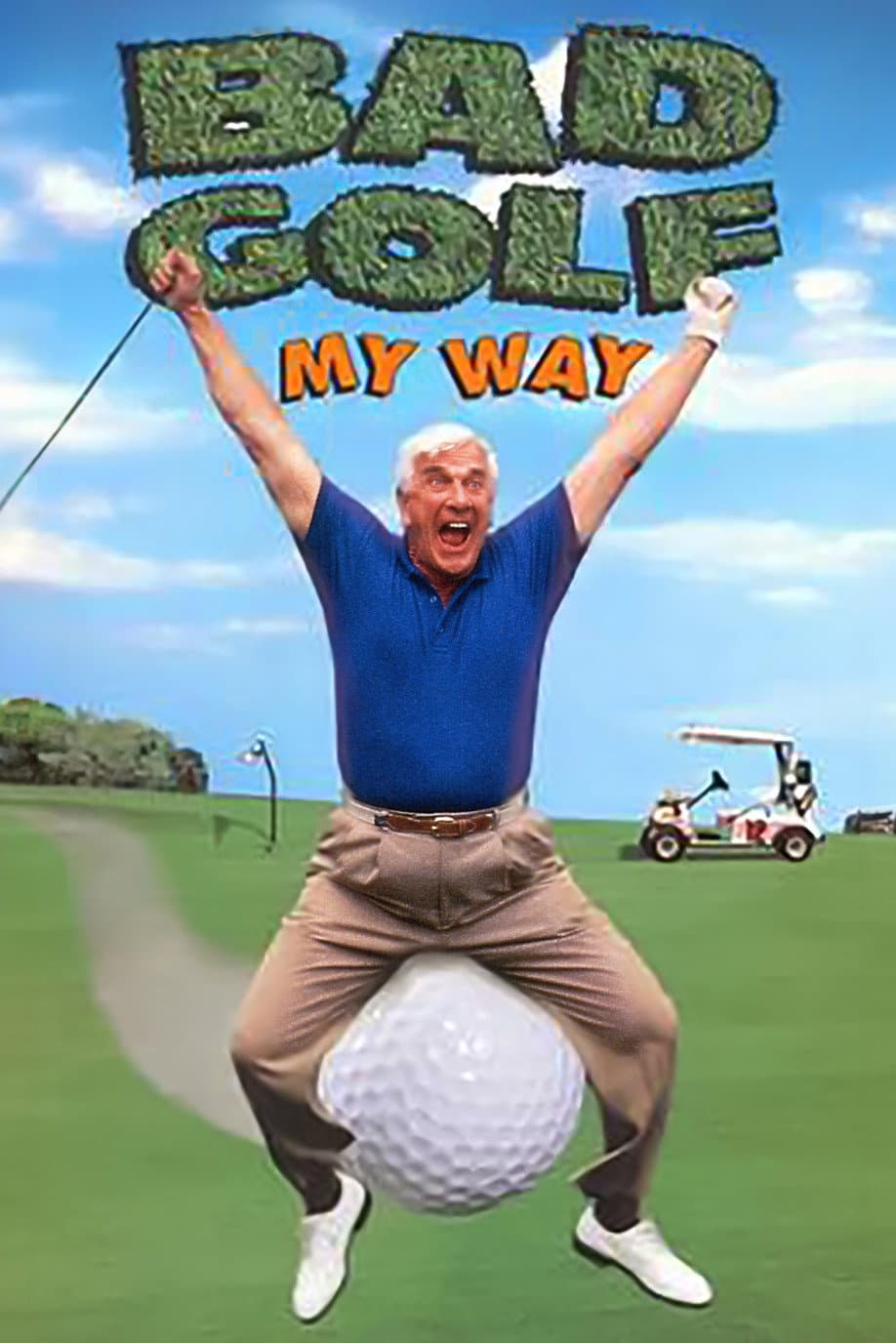 Poster di Leslie Nielsen's Bad Golf My Way