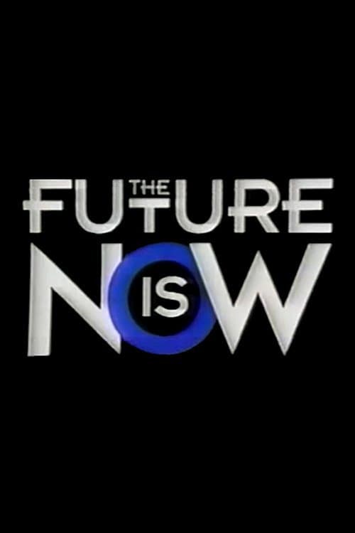 Poster di The Future Is Now
