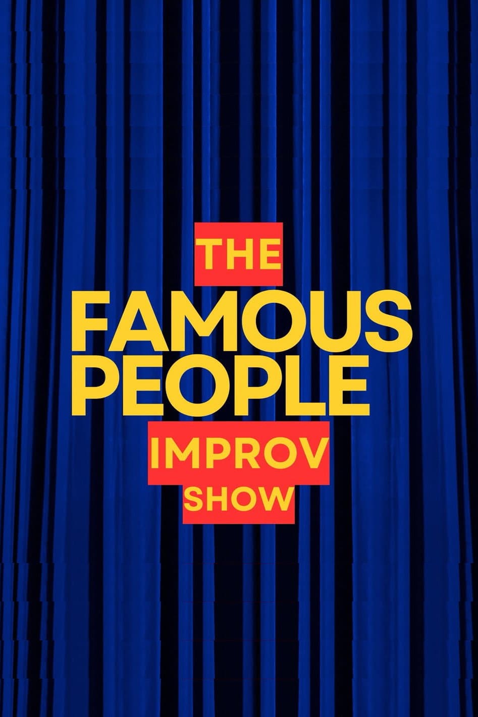 Poster di The Famous People Improv Show