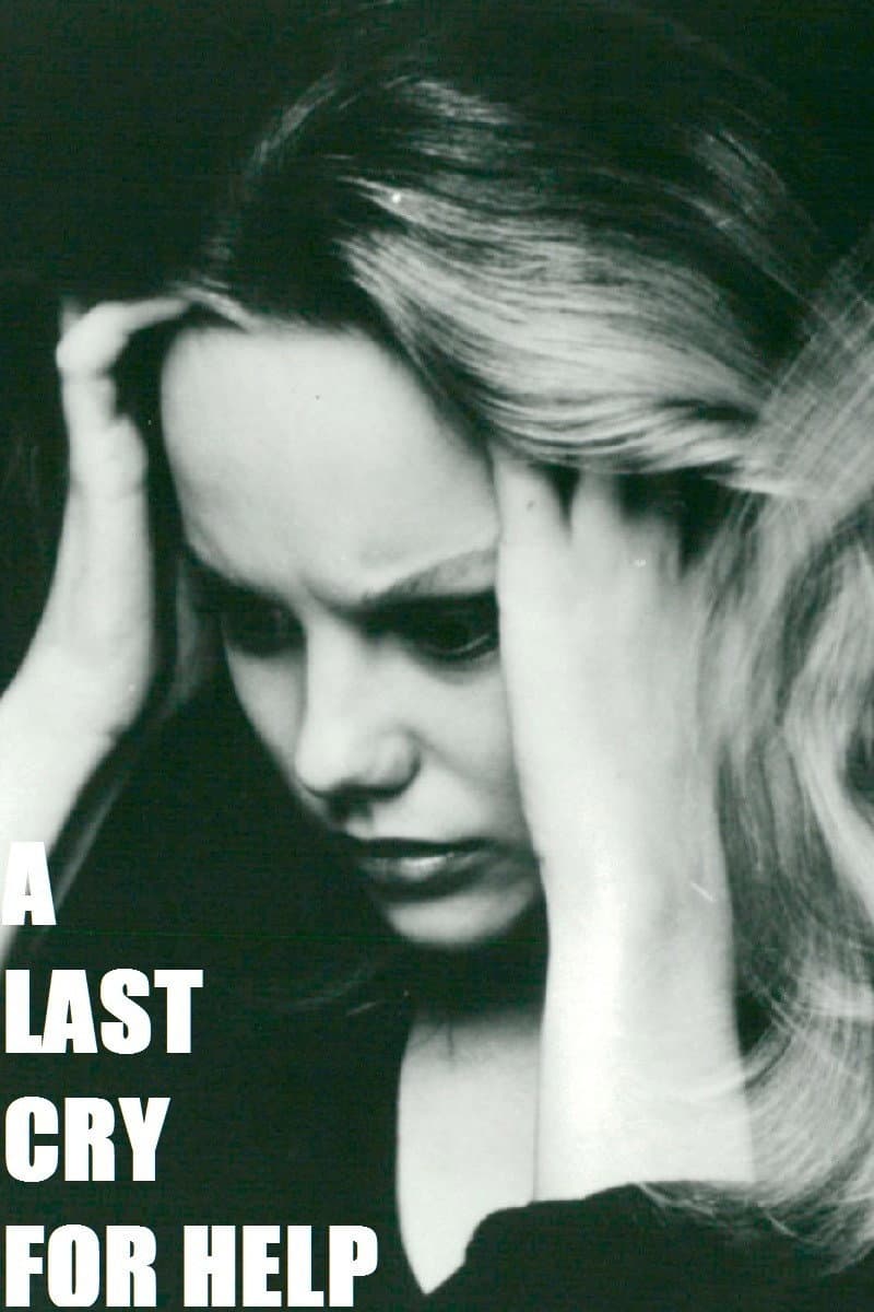 Poster di A Last Cry for Help