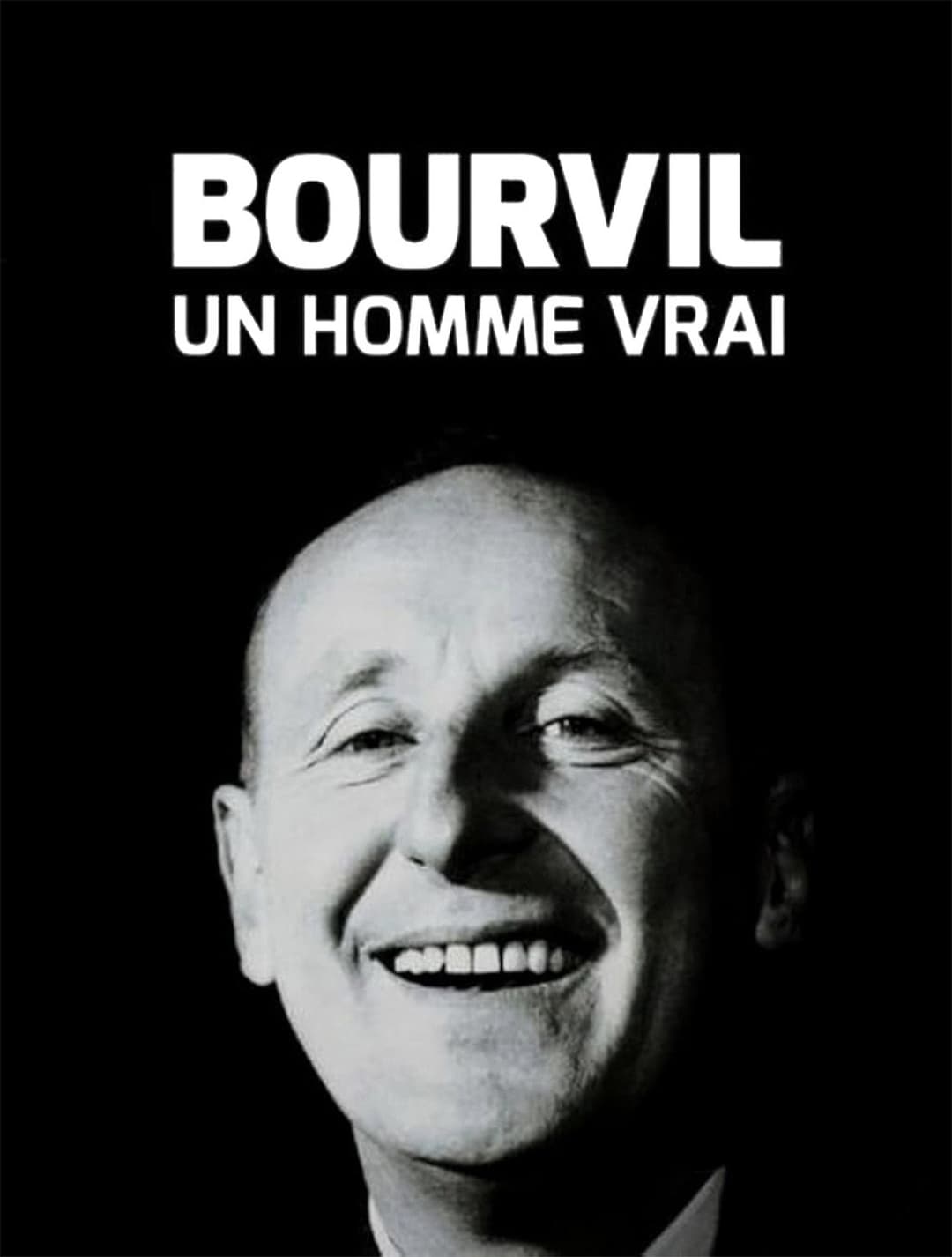 Poster di Bourvil, un homme vrai