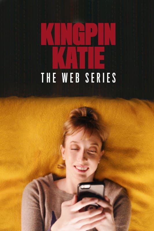 Poster di Kingpin Katie: The Web Series