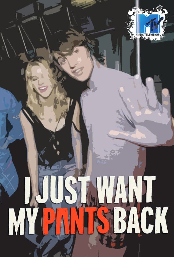 Poster di I Just Want My Pants Back