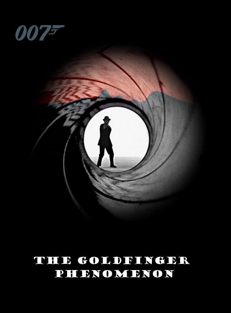 Poster di The Goldfinger Phenomenon