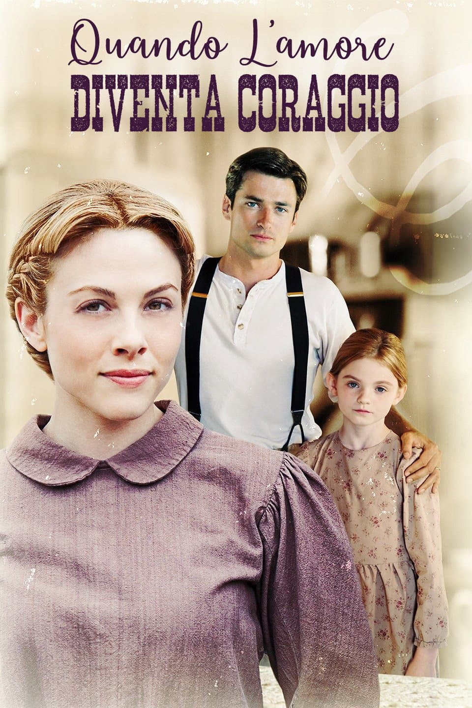 Poster di Quando l'amore diventa coraggio