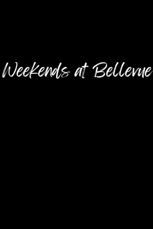 Poster di Weekends at Bellevue