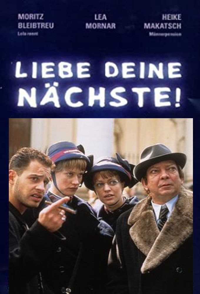 Poster di Liebe Deine Nächste!