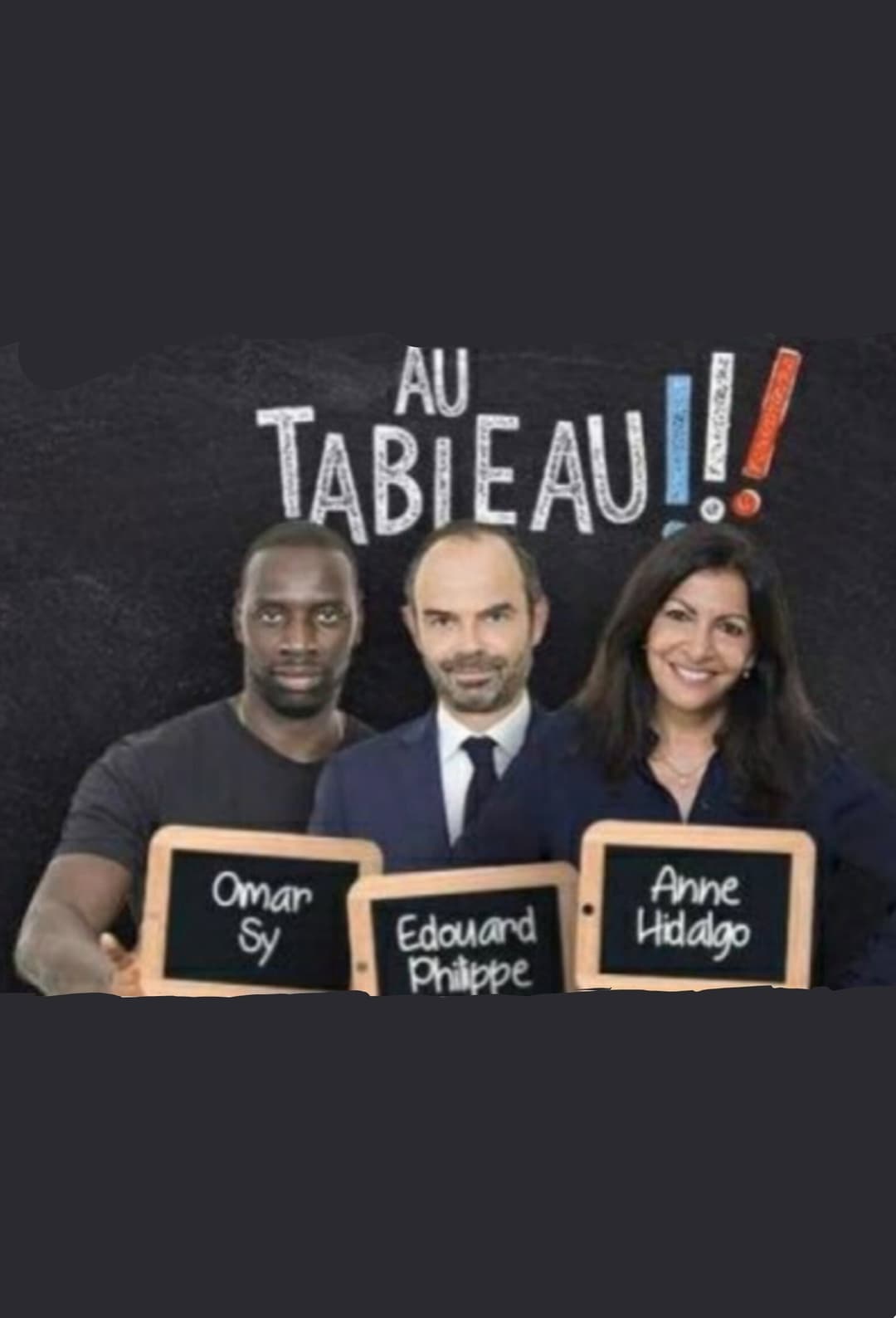 Poster di Au tableau - Edouard Philippe / Anne Hidalgo / Omar Sy
