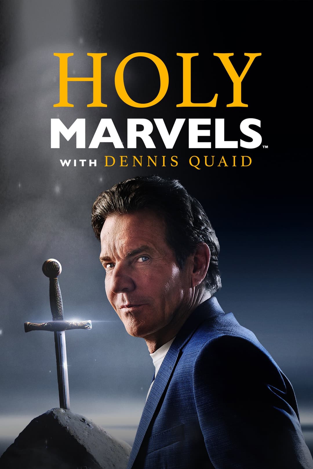 Poster di Holy Marvels with Dennis Quaid