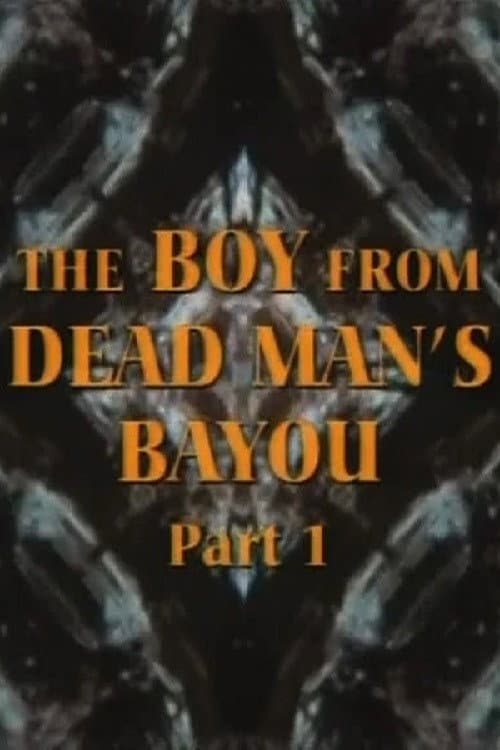 Poster di The Boy from Dead Man's Bayou