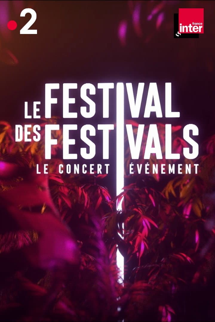 Poster di Le festival des festivals