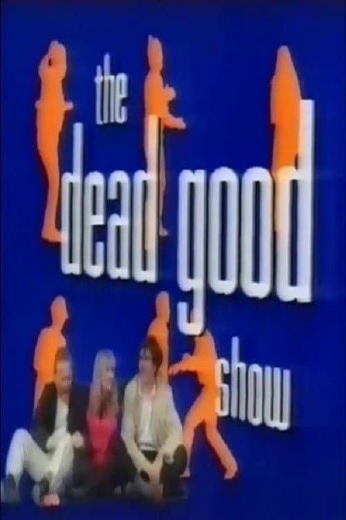 Poster di The Dead Good Show