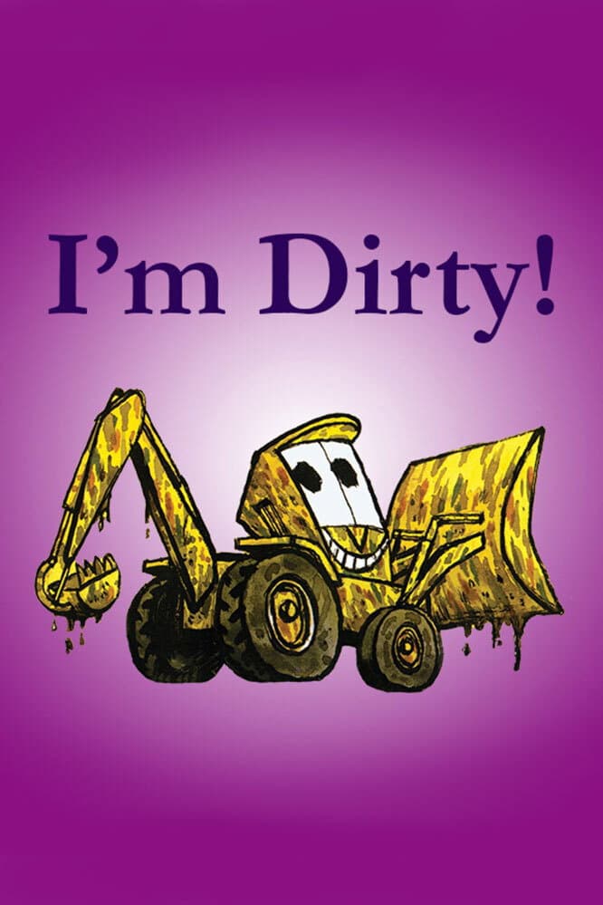 Poster di I'm Dirty!